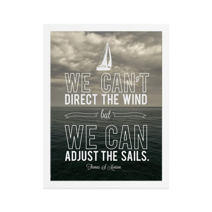 Art Street Motivational Poster Quote - We Can’t Direct The Wind But We Can Adjust The Sails For Room Decoration (Set Of 1, 13x17 Inch)