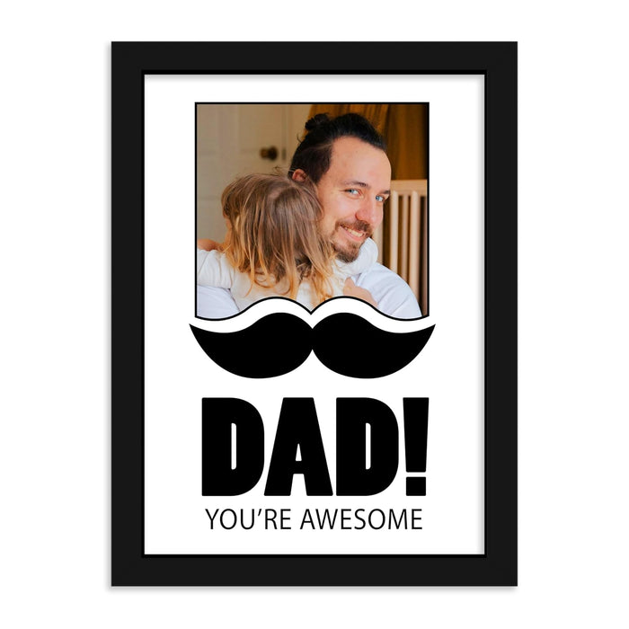SNAP ART Personalised Gift For Father's Day Customized One Photo Moustache DAD Photo Print with Frame (A4, 8.9x12.8 inch)