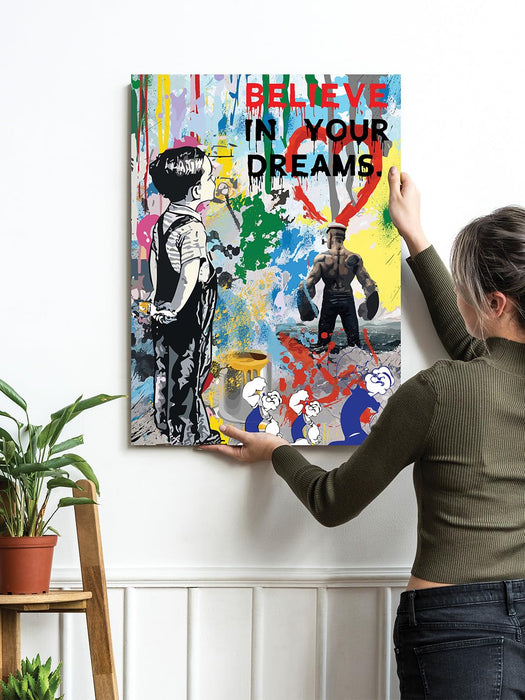 Art Street Stretched Canvas Painting Believe In Your Dreams Pop Graffiti Art For Home (Size: 16x22 Inch)