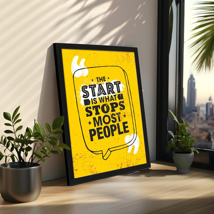 Art Street Framed Wall Art Print The Start Is What Stops Most People Motivational Poster For Room Decoration (Set Of 1, 12.7x17.5 Inch)