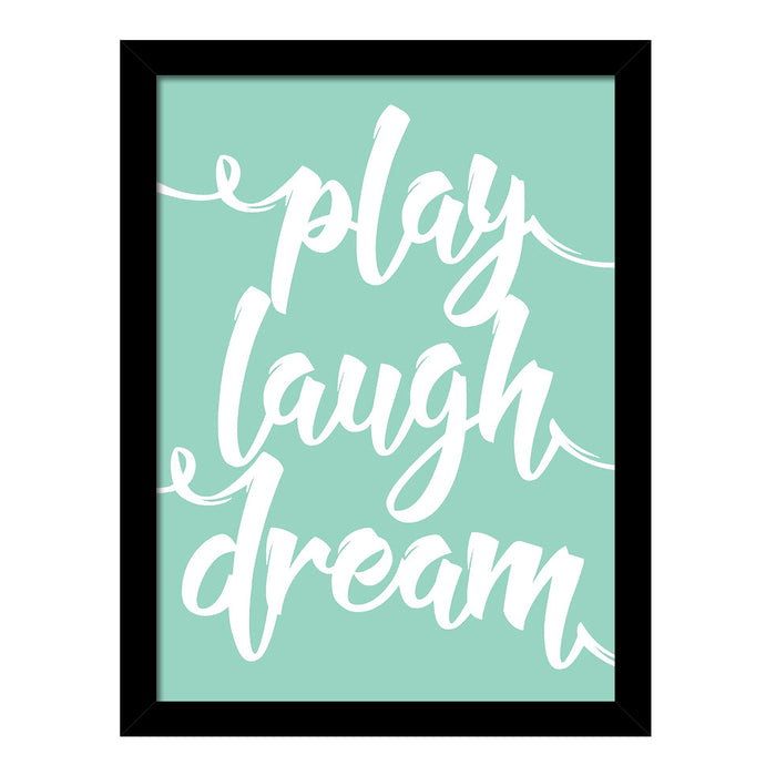 Play Laugh Dream Framed Art Print, For Home & Office Decor