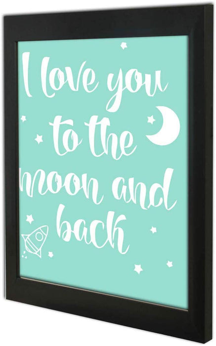 Motivational Quote Poster With Frame # I Love The Moon And Back