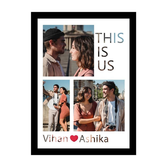 SNAP ART Personalized This is Us with 3 Photo Collage print for Gift (8.9x12.8 Inch)