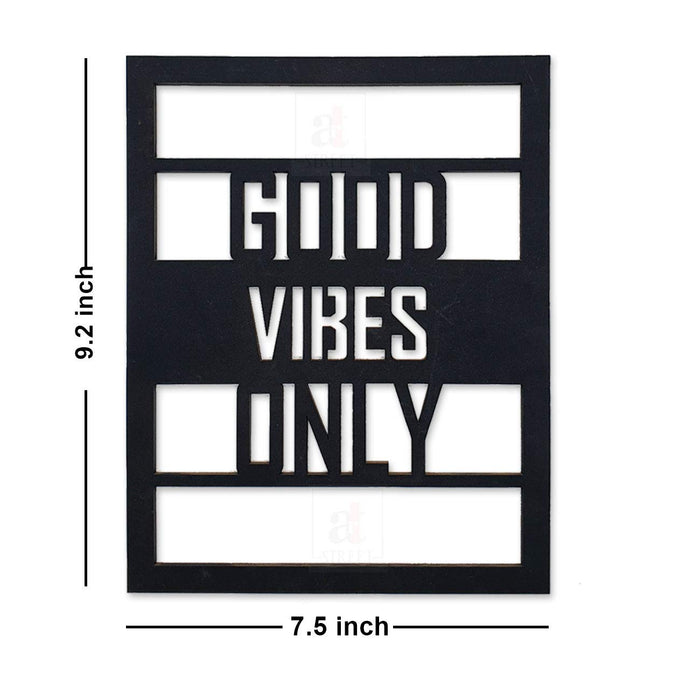 Art Street Good Vibes Only MDF Plaque Painted Cutout Ready to Hang Home Décor, Wall Décor, Wall Art