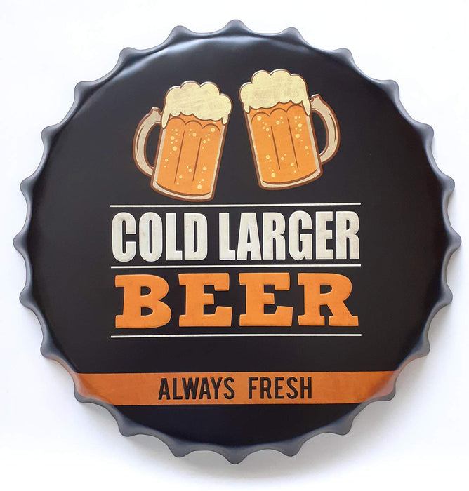 Embossed Cold Larger Beer Always Fresh- Bottle Cap Tin Sign