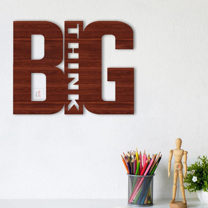 Art Street Think Big Brown MDF Plaque Cutout Ready To Hang For Home Office Wall Art Decor, Wall Art Hanging Decorative Item, Home Decoration Size -8 x 9 Inches