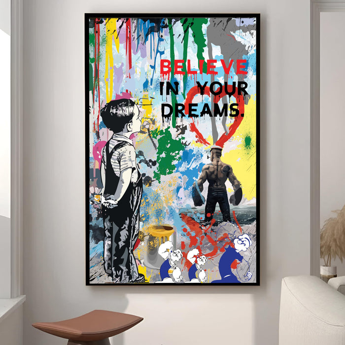 Art Street Framed Canvas Painting Believe In Your Dreams Pop Graffiti Art For Wall Décor Abstract Art (Size: 23x35 Inch)