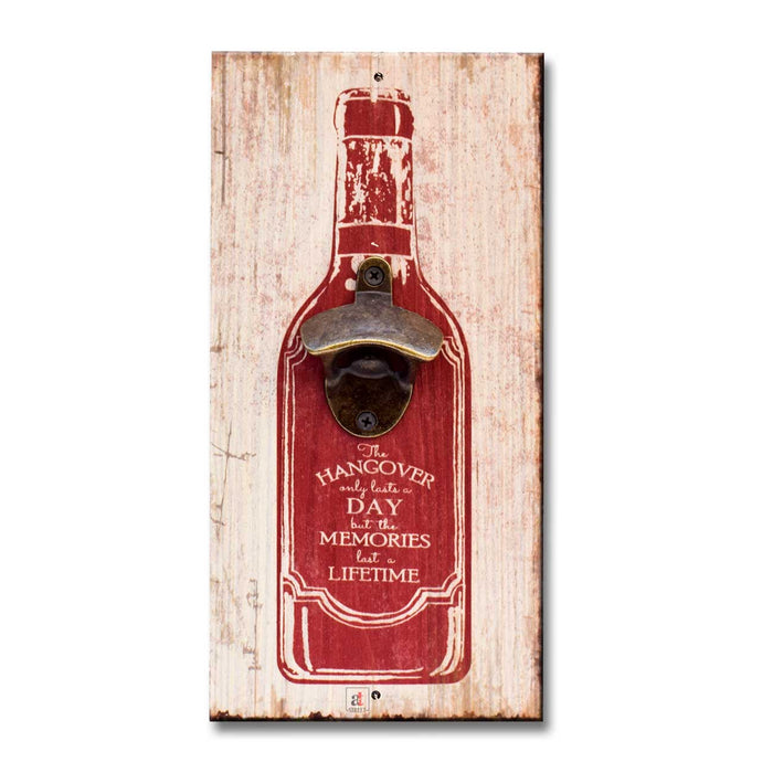 Art Street The Hangover Only Lasts A Day But The Memories Last A Lifetime Wall Mounted Wooden Beer Bottle Opener For Bar, Home, Can Opener Creative Bar & Home Wall Decor