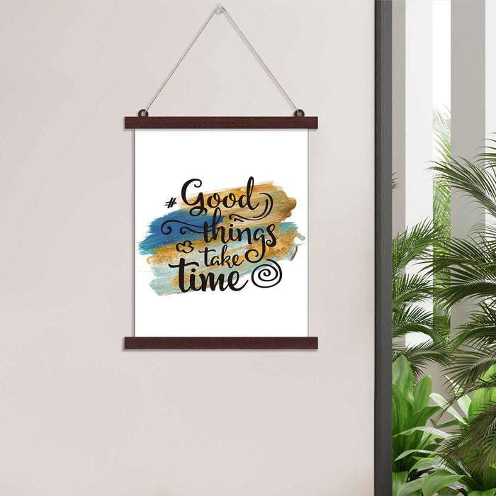 Paintings Hangings Canvas Scroll Poster for Home Decor Good Things Take Time Hanging Canvas Painting for Wall and Living Room Decoration