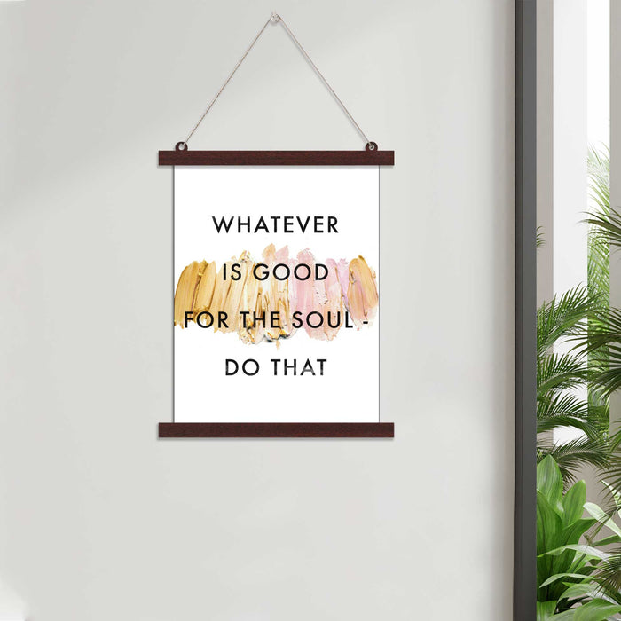 Paintings Hangings Canvas Scroll Poster for Home Decor Motivational Quotes for Soul Hanging Canvas Painting for Wall and Living Room Decoration