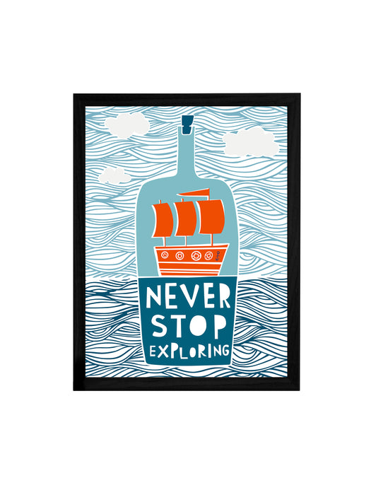 Never Stop Exploring Theme Framed Art Print, For Wall Decor Size - 13.5 x 17.5 Inch