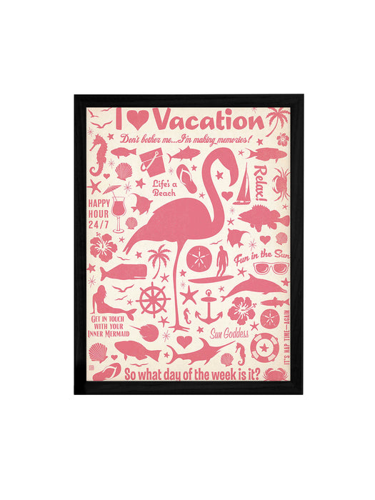 I Love Vacation Theme Framed Art Print, For Wall Decor Size - 13.5 x 17.5 Inch