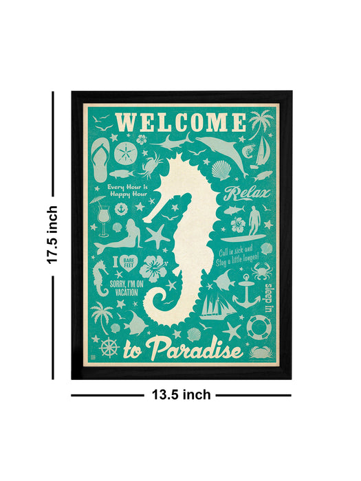 Welcome To Paradise Theme Framed Art Print, For Wall Decor Size - 13.5 x 17.5 Inch