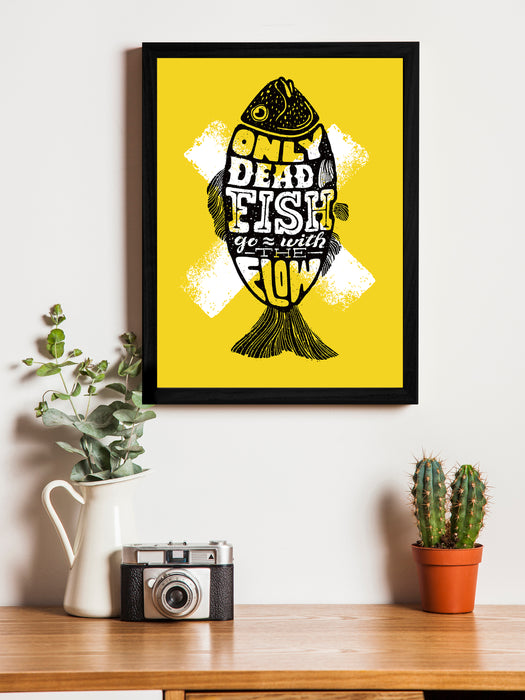 Only Dead Fish Theme Framed Art Print, For Wall Decor Size - 13.5 x 17.5 Inch