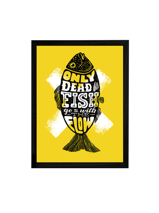 Only Dead Fish Theme Framed Art Print, For Wall Decor Size - 13.5 x 17.5 Inch