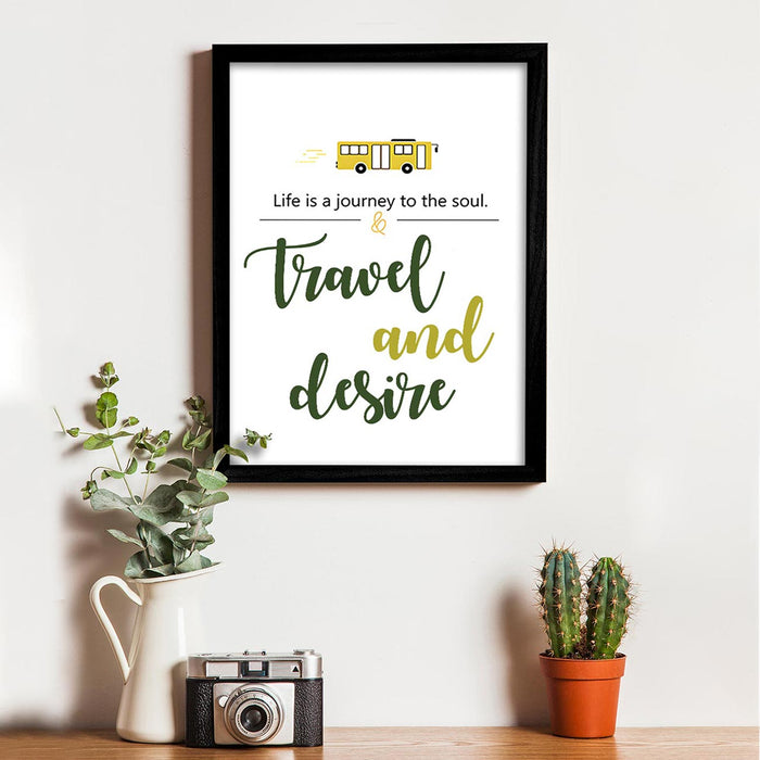 Life Journey Travel Frame Poster Motivational Quotes Art Prints Size;-A3