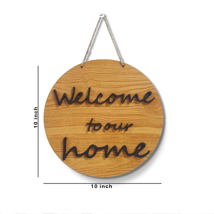 Art Street Welcome To Our Home MDF Sign For Home & Wall Decoration  (Multicolor) 10"*10" MDF HANGING