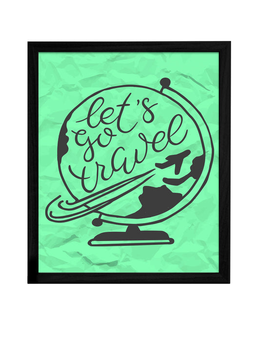 Let's Go Travel Theme Framed Art Print, For Home & Office Decor Size - 13.5 x 17.5 Inch